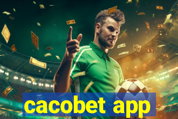 cacobet app